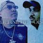 DERNIERE FOIS (feat. MG FLEXX)