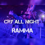 Cry All Night