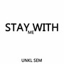 Stay with me (Remix)