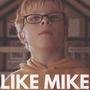 Like Mike (Explicit)