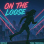 On The Loose