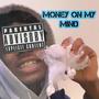 Money on my mind (feat. Zay loww) [Explicit]