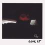 Love, LT (Explicit)