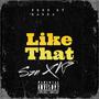 Like That (feat. KpOnDaBeat) [Explicit]