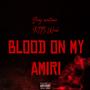 Blood On My Amiri (feat. Yung Montana) [Explicit]