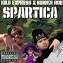 Spartica (feat. Smokii Rob) [Explicit]