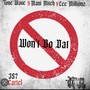 Won't Do Dat (feat. Tone Wave, Mani Mitch & Cee Millionz ) [Explicit]