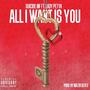 All I Want Is You (feat. Lady Petya) [Explicit]