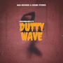 Dutty Wave (Explicit)