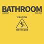 BATHROOM (feat. Rob Linen) [Explicit]