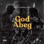 God Abeg (Explicit)