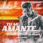 Tu mi amante (feat. Roniel Alfonso)