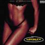 Loyalty (Explicit)