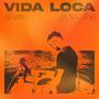 Vida Loca (feat. Yung Da6) [Explicit]