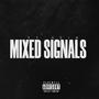 Mixed Signals (Explicit)