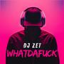 Whatda**** (Original Version) [Explicit]