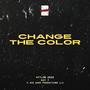 Change The Color (Explicit)