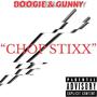 CHOPSTIXX (feat. Gunny Shellz) [Explicit]