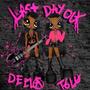 Last Day Out (feat. DEELA) [Explicit]