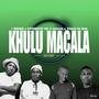 Khulu Mcala (feat. L Musikq & Ciproboyjr'102)