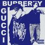 Burberry Gucci (Explicit)