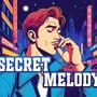 Secret Melody
