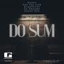 Do Sum (feat. Yng Cee Low, K1ngTuTu3, Yg Dreamz, Shady Gee & Prod. SavDidIt) [Explicit]