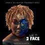 2 FACE (feat. LUKIE D) [Explicit]