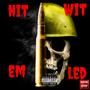 Hit Em Wit Led (Explicit)