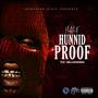 Hunnid Proof (feat. 1.Milli.Da'Bagman) [Explicit]