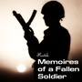 Memoires of a Fallen Soldier