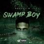 Swamp Boy (Explicit)