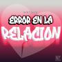 Error en la Relación (feat. M.N.D. 16/29) [Explicit]