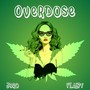 Overdose (Explicit)