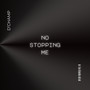 No Stopping Me (Explicit)