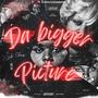 Da Bigger Picture (Explicit)