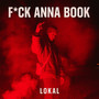 F*CK ANNA BOOK (Explicit)