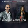 Chasing After You (Never Walk Alone) [feat. Devine Nhika]