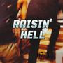 Raisin' Hell (feat. 3Devo) [Explicit]