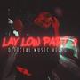 LayLow Pt 2 (Explicit)