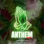 Anthem (feat. Dee2Krazy) [Explicit]