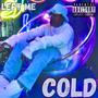 Left Me Cold (Explicit)