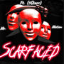 ScarFaced (feat. 5Starr) [Explicit]