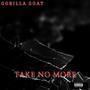 Take No More (Explicit)