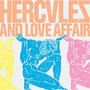 Hercules & Love Affair