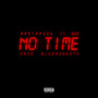 No Time (Explicit)