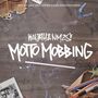 Motto Mobbing (Explicit)