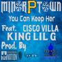 You Can Keep Her (feat. King Lil G & Cisco Villa) [Explicit]