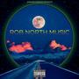 Rob North Music (Explicit)