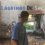 Lágrimas De Sal (Explicit)